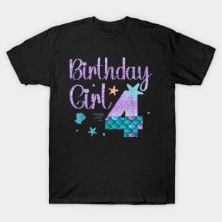 Mermaid Birthday Girl 4 Year Old Its My 4Th Bday Mermaid T-Shirt